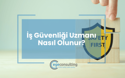 İş Güvenliği Uzmanı Nasıl Olunur?