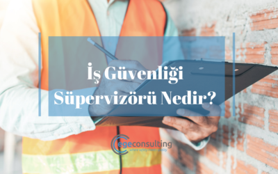 İş Güvenliği Süpervizörü Nedir?