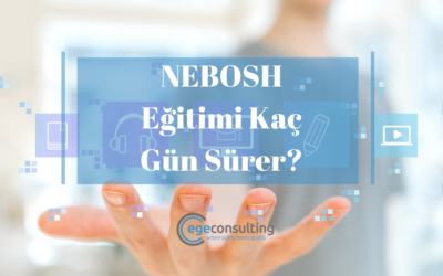 NEBOSH Eğitimi Kaç Gün Sürer?