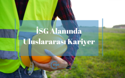 İSG Alanında Uluslararası Kariyer