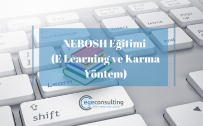 NEBOSH Eğitimi (E Learning ve Karma Yöntem)