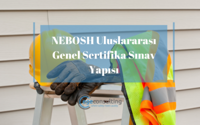 NEBOSH Uluslararası Genel Sertifika Sınav Yapısı