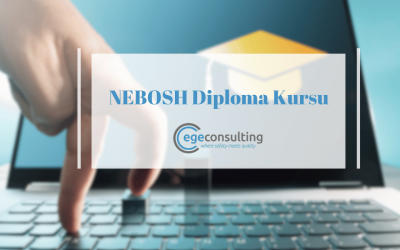 NEBOSH Diploma Kursu – Ege Consulting