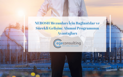 NEBOSH Mezunları İçin Bağlantılar ve Sürekli Gelişim: Alumni Programının Avantajları