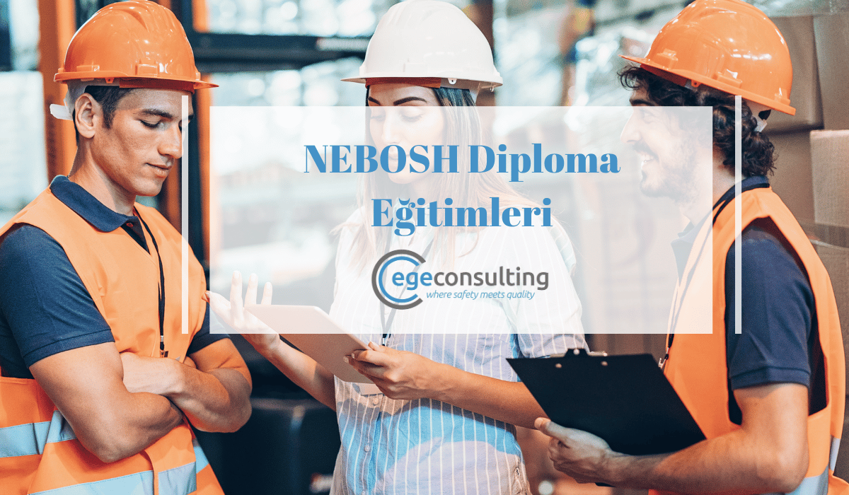 istanbul nebosh diploma egitimleri istanbul nebosh diploma egitimleri