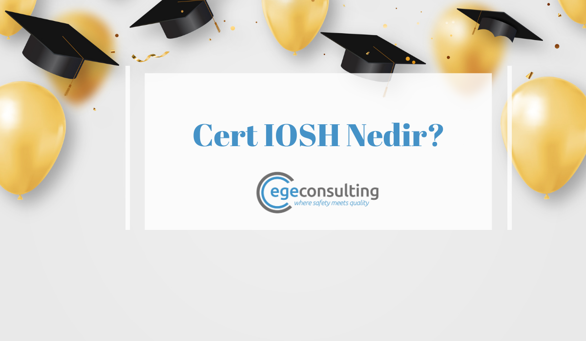 Cert IOSH nedir Cert IOSH nedir