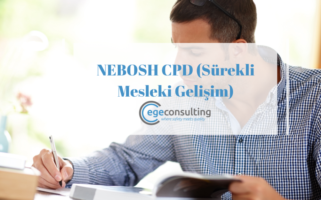 NEBOSH CPD (Sürekli Mesleki Gelişim)