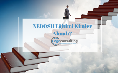 NEBOSH Eğitimi Kimler Almalı?