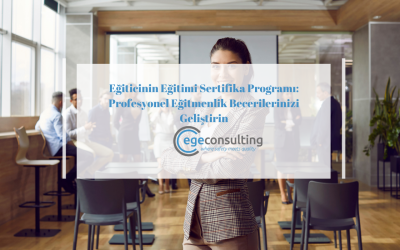 Eğiticinin Eğitimi Sertifika Programı: Profesyonel Eğitmenlik Becerilerinizi Geliştirin