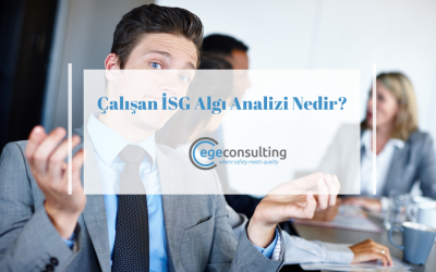 Çalışan İSG Algı Analizi Nedir?