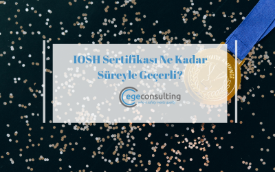 IOSH Sertifikası Ne Kadar Süreyle Geçerli?