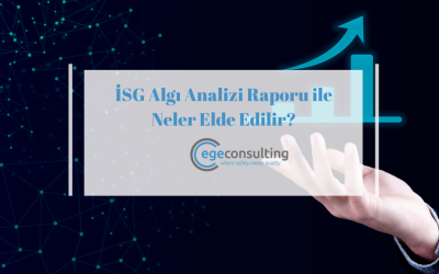 İSG Algı Analizi Raporu ile Neler Elde Edilir?