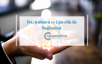 İSG Kültürü ve Liderlik ile Bağlantısı