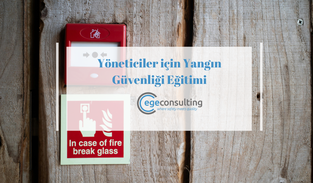 Yoneticiler icin Yangin Guvenligi Yoneticiler icin Yangin Guvenligi