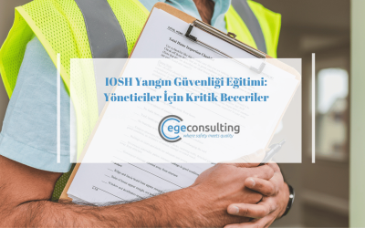 IOSH Yangın Güvenliği Eğitimi: Yöneticiler İçin Kritik Beceriler
