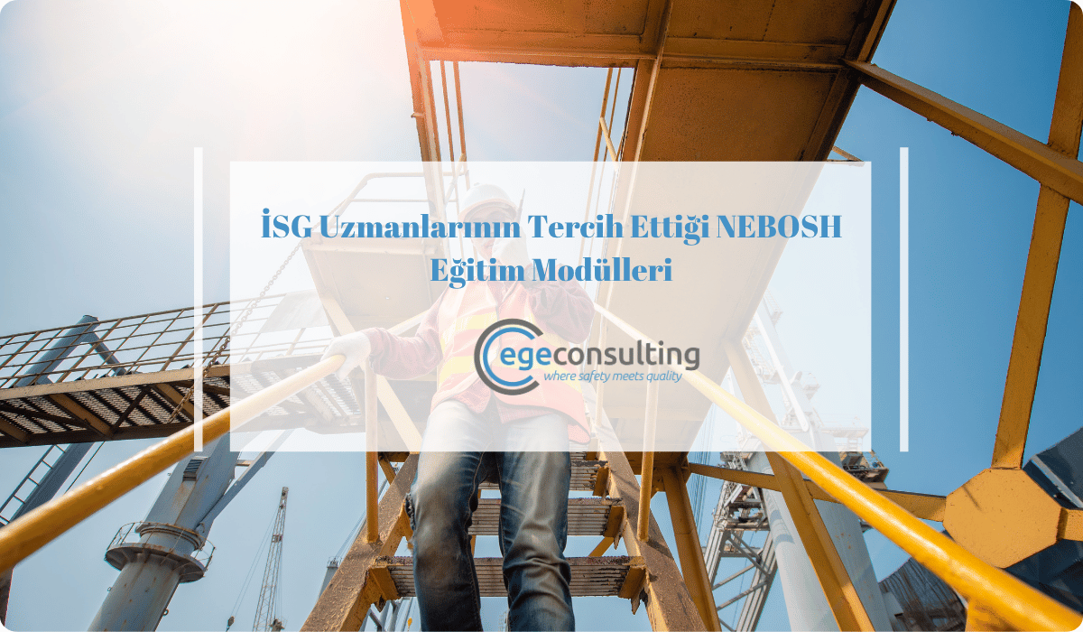 isg uzmanlari nebosh egitim modulleri 1