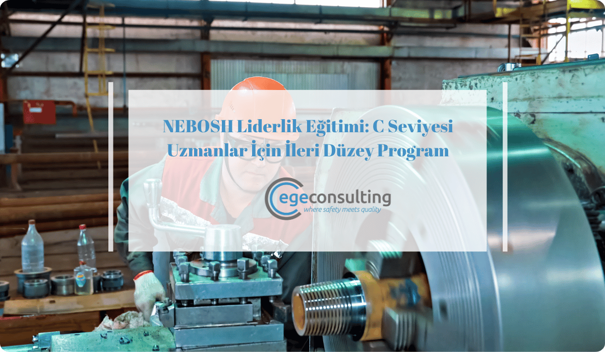 nebosh liderlik egitimi c seviyesi uzmanlar 1 nebosh liderlik egitimi c seviyesi uzmanlar 1