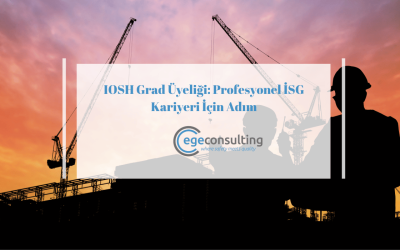 IOSH Grad Üyeliği: Profesyonel İSG Kariyeri İçin Adım