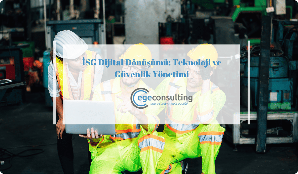 isg dijital donusum teknoloji guvenlik