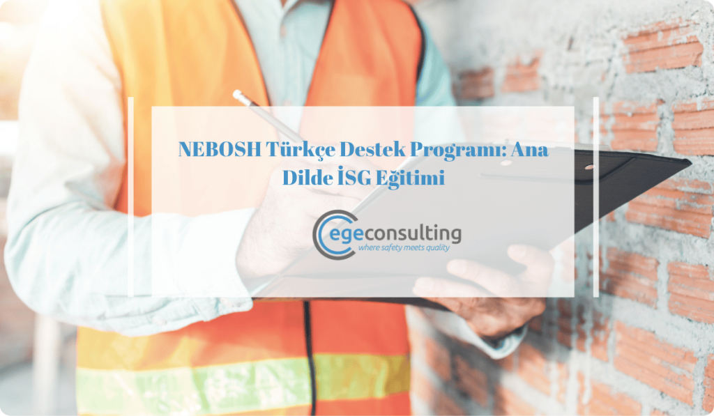 nebosh turkce destek ana dil egitim