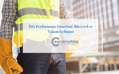 İSG Performans Yönetiminde Bireysel ve Takım Gelişimi