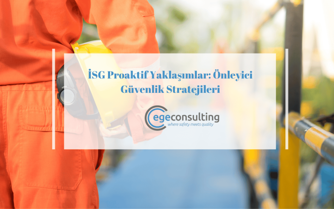 isg proaktif yaklasim onleyici guvenlik