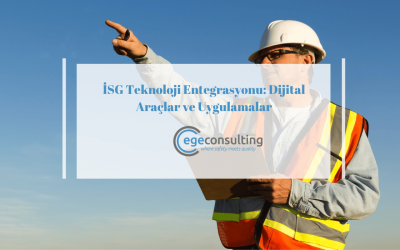 İSG Teknoloji Entegrasyonu Dijital Araçlar ve Uygulamalar