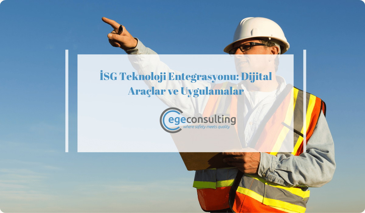 isg teknoloji entegrasyonu dijital araclar