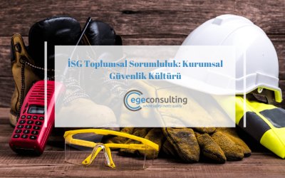 İSG Toplumsal Sorumluluk: Kurumsal Güvenlik Kültürü