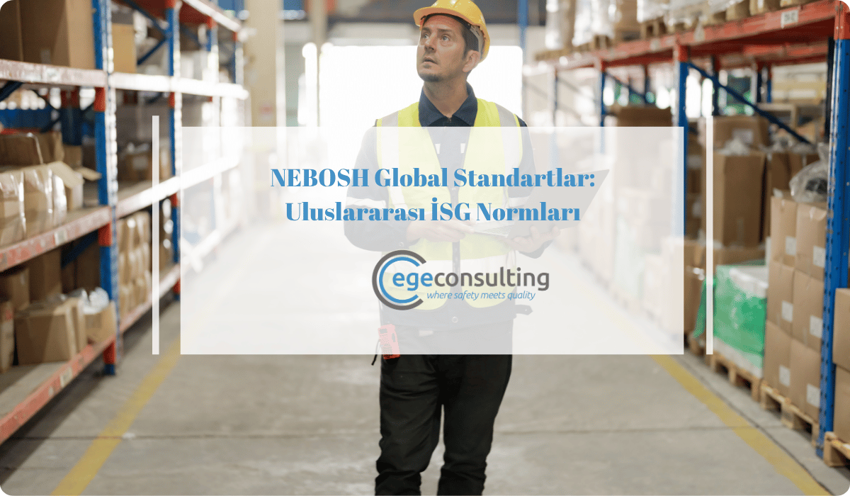 nebosh global standartlar uluslararasi nebosh global standartlar uluslararasi