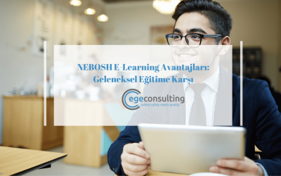 NEBOSH E-Learning Avantajları