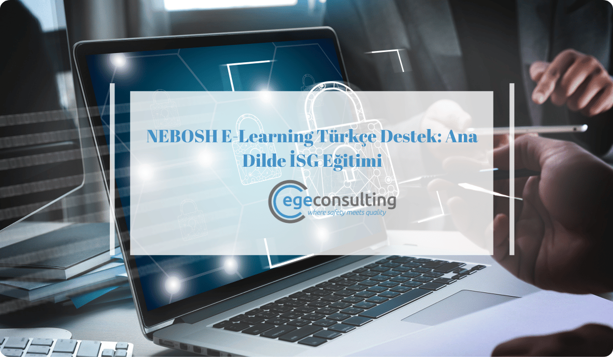 nebosh e learning turkce destek ana dil