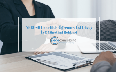 NEBOSH Liderlik Üst Düzey İSG Yönetimi Rehberi
