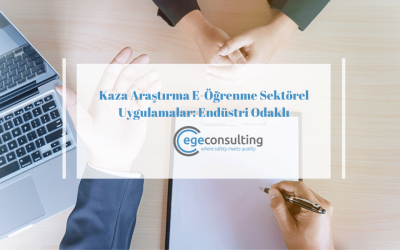 Kaza Araştırma E-Öğrenme Sektörel Uygulamalar: Endüstri Odaklı