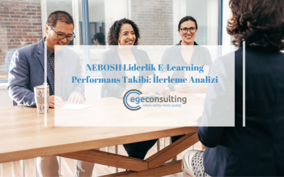 NEBOSH Liderlik E-Learning Performans Takibi: İlerleme Analizi