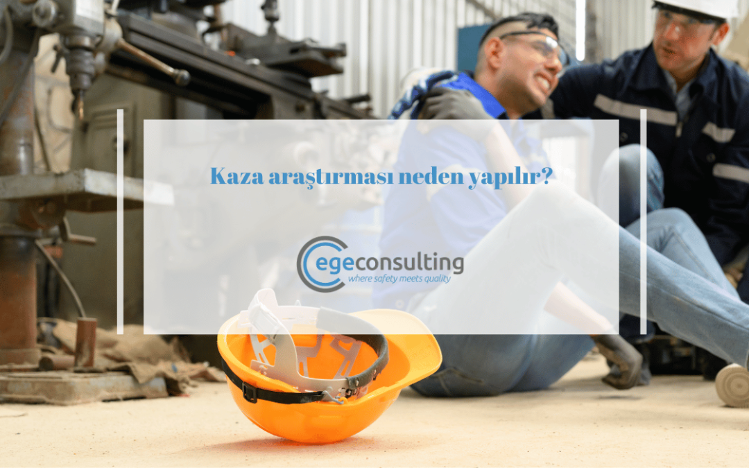 kaza arastirmasi neden yapilir amac