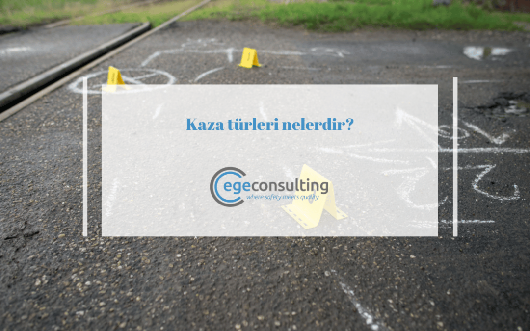 kaza turleri nelerdir siniflandirma