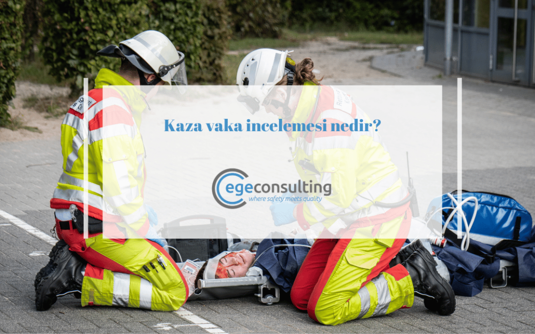 kaza vaka incelemesi nedir tanim