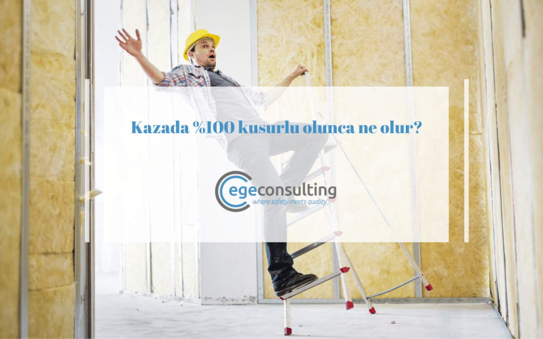 kazada 100 kusurlu olunca ne olur