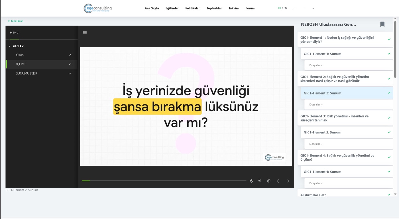 Ege Consulting LMS: Türkçe eğitim sunumu ekranı — GIC1 Element 2 sağlık ve güvenlik yönetim sistemleri